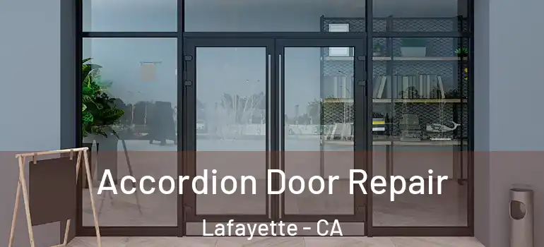  Accordion Door Repair Lafayette - CA