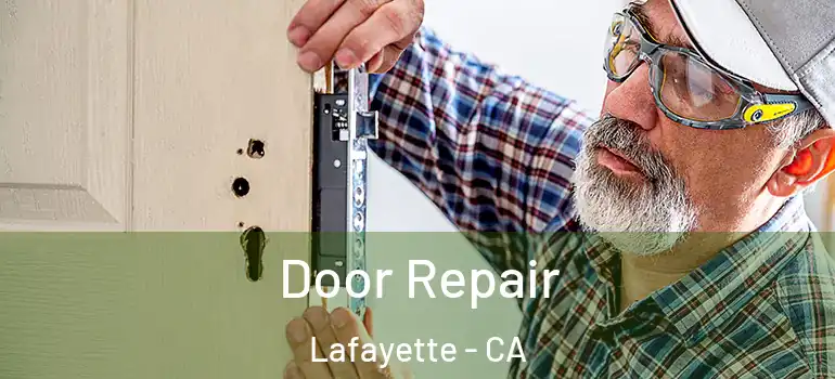  Door Repair Lafayette - CA