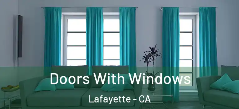 Doors With Windows Lafayette - CA
