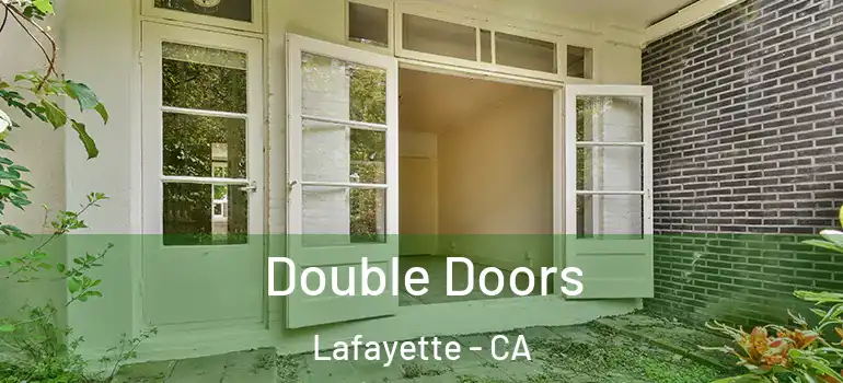  Double Doors Lafayette - CA
