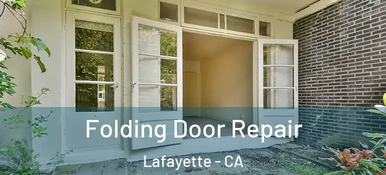  Folding Door Repair Lafayette - CA