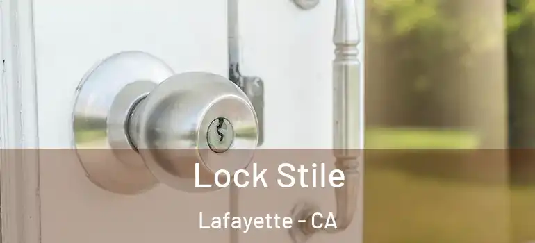  Lock Stile Lafayette - CA