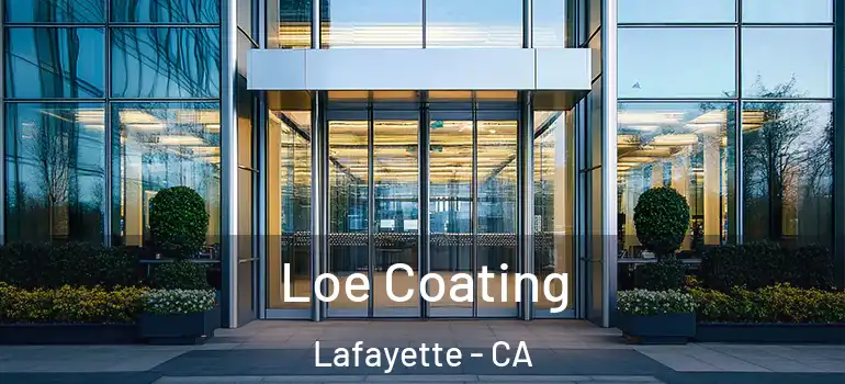  Loe Coating Lafayette - CA