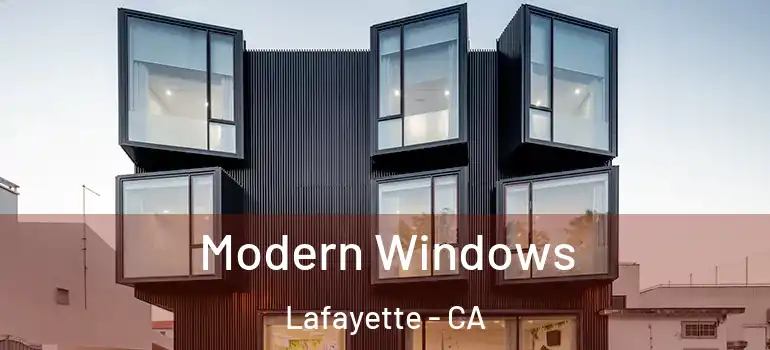  Modern Windows Lafayette - CA