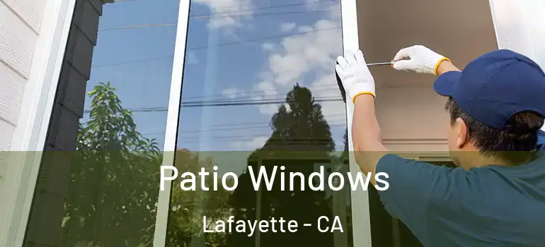  Patio Windows Lafayette - CA