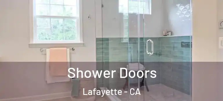  Shower Doors Lafayette - CA