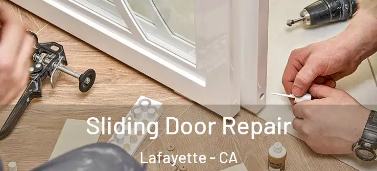  Sliding Door Repair Lafayette - CA