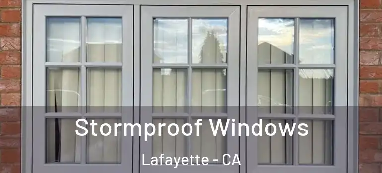  Stormproof Windows Lafayette - CA