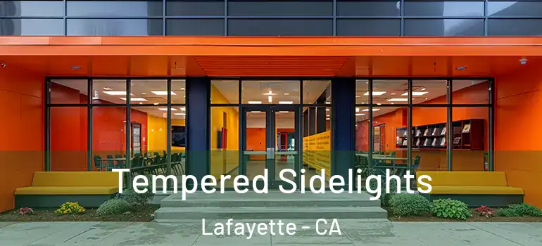  Tempered Sidelights Lafayette - CA