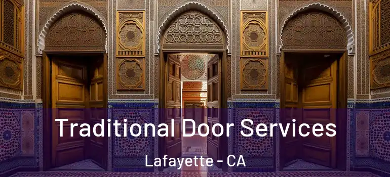  Traditional Door Services Lafayette - CA