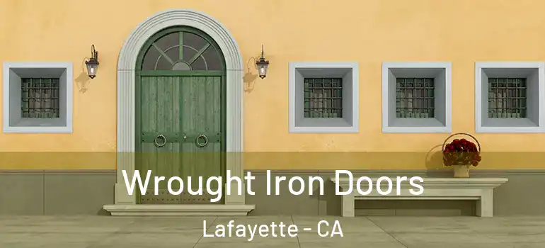  Wrought Iron Doors Lafayette - CA